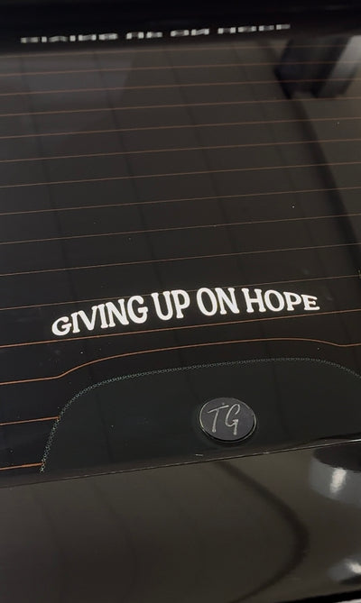 GIVING UP ON HOPE