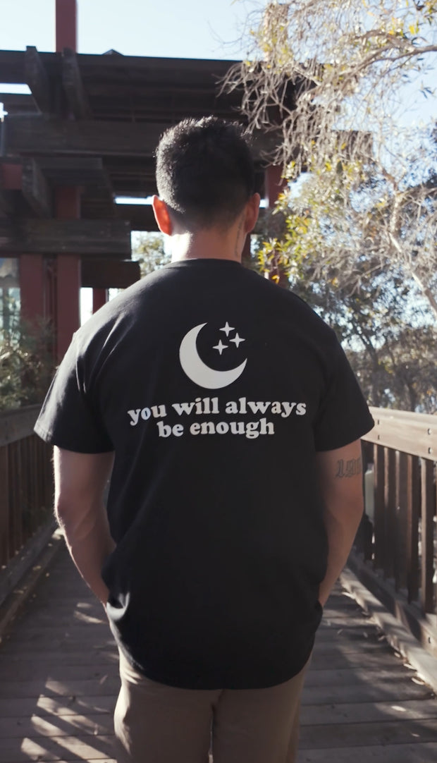 You will always be enough (ESSENTIAL FIT)