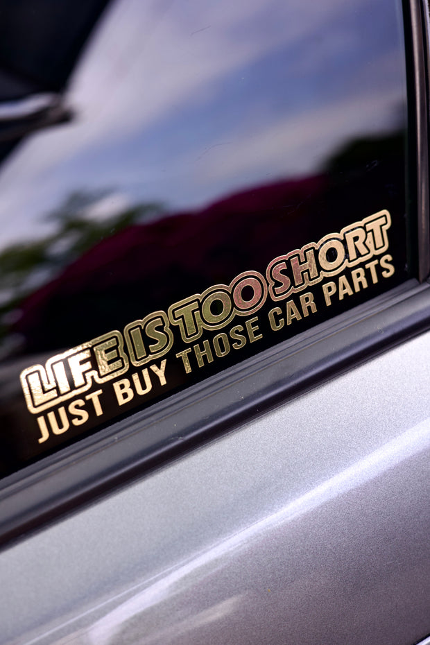 LIFE IS TO SHORT JUST BUY THOSE CAR PARTS