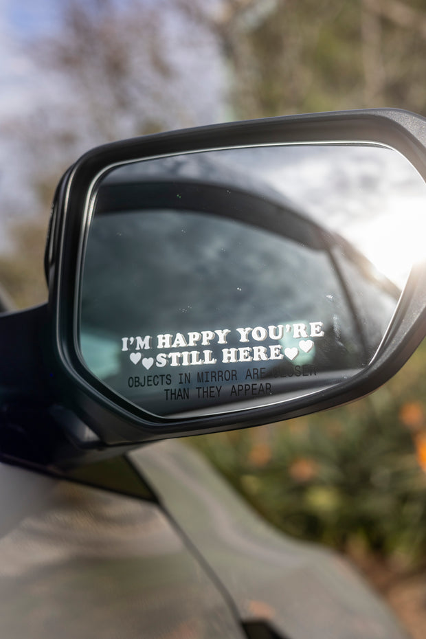 I’m happy you’re still here (LIMITED EDITION COLORS)